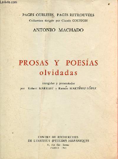 Prosas y poesias olvidadas - Collection pages oublies, pages retrouves - Exemplaire n817/1000.