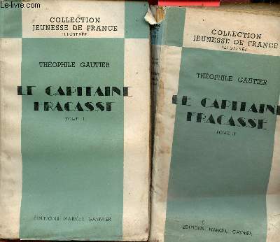 Le Capitaine Fracasse - En 2 tomes (2 volumes) - Tome 1 + Tome 2 - Collection jeunesse de France illustre.