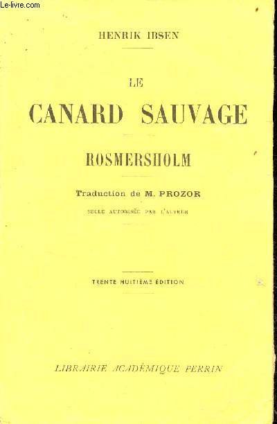 Le canard sauvage - Rosmersholm - 38e dition.