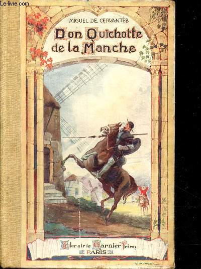 L'ingnieux hidalgo Don Quichotte de la Manche - Nouvelle dition.