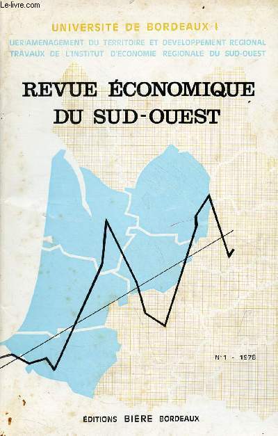 Revue conomique du Sud-Ouest n1 1979 - Les relations conomiques entre l'Aquitaine et le Nord-Ouest espagnol par P.Delfaud - note sur l'histoire de l'usine du Galion (Martinique) 1865-1939 par C.Schnakenbourg - l'indemnit viagre de dpart (I.V.D)...