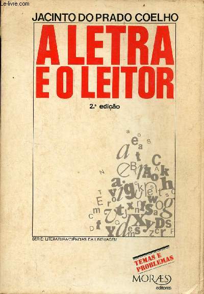 A letra e o leitor - 2.a ediao - Serie : Literatura/cincias da linguagem - temas e problemas.