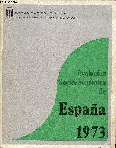 Evolucion Socioeconomica de Espana 1973.