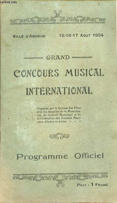 Grand concours musical international - Programme officiel - Ville d'Amboise 15-16-17 aot 1924.