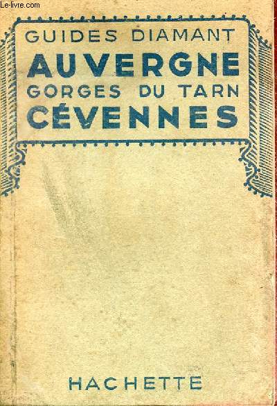 Guides diamant - Auvergne Gorges du Tarn Cvennes.