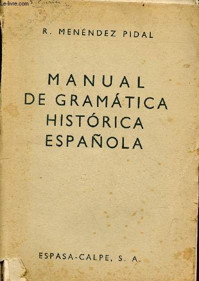 Manual de gramatica historica espanola.