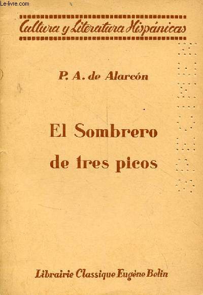 El sombrero de tres picos - Coleccion Cultura y Literatura Hispanicas.