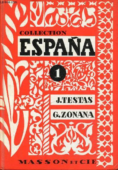 Collection Espana - Volume 1 : Vamos a Espana.