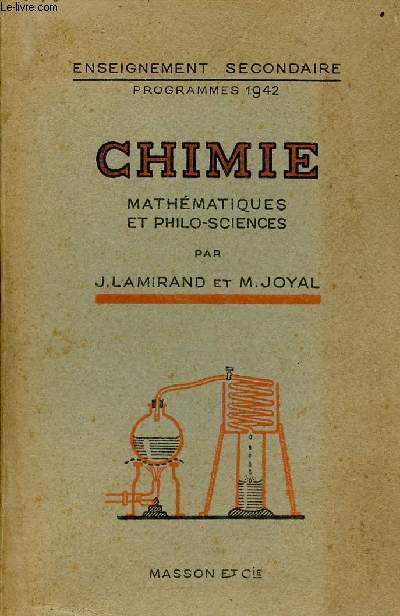 Chimie - Classes de mathmatiques et de philosophie-sciences - Enseignement secondaire programmes 1942 - 2e dition.