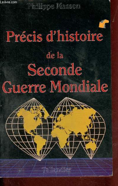 Prcis d'histoire de la seconde guerre mondiale.
