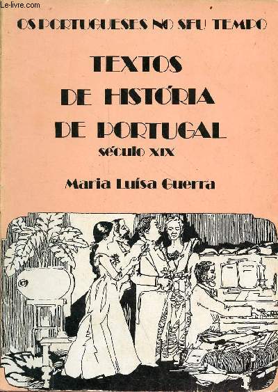 Textos de historia de Portugal (Sculo XIX) - Os Portugueses no seu tempo.