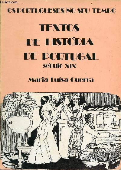 Textos de historia de Portugal (Sculo XIX) - Os Portugueses no seu tempo.