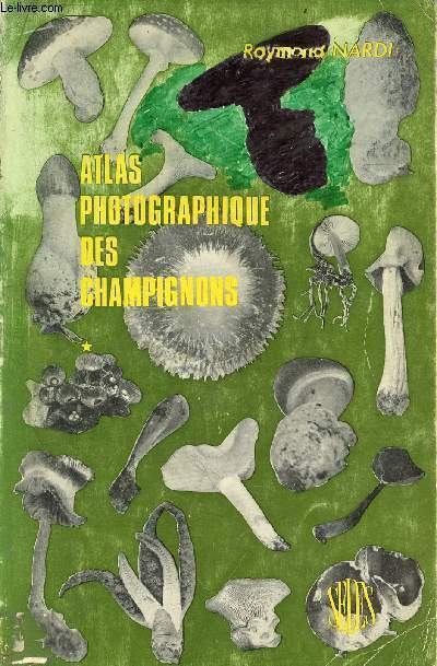 Atlas photographique des champignons.
