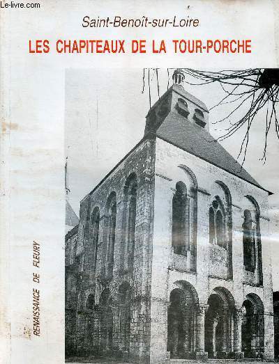 Les Chapiteaux de la Tour-Porche - Saint-Benot-sur-Loire.