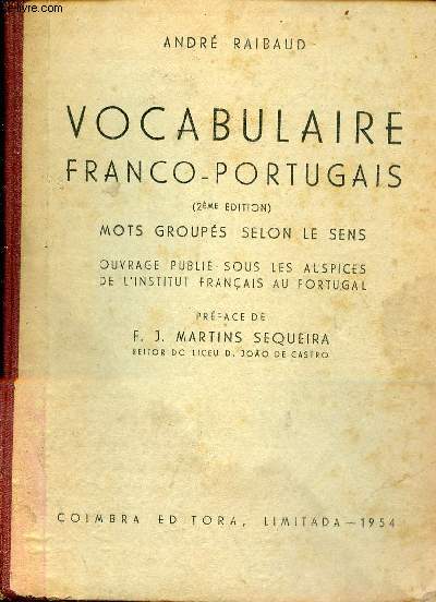 Vocabulaire franco-portugais - 2me dition - Mots groups selon le sens.