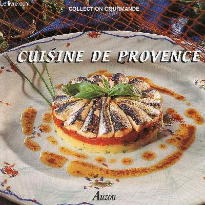 Cuisine de Provence - Collection gourmande.
