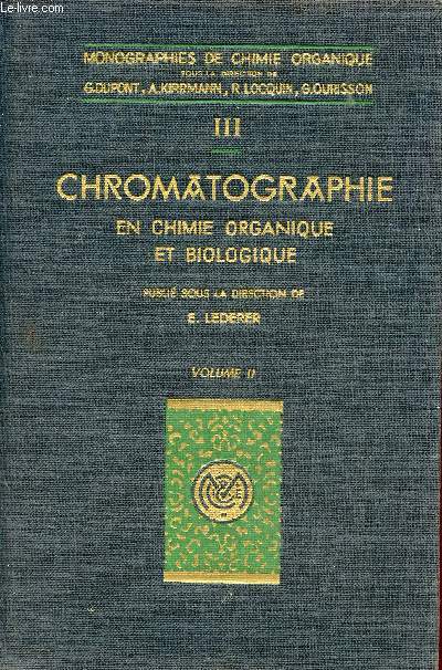 Chromatographie en chimie organique et biologique - Volume 2 : Applications en chimie biologique - Collection de monographies de chimie organique complments au traite de chimie organique III.
