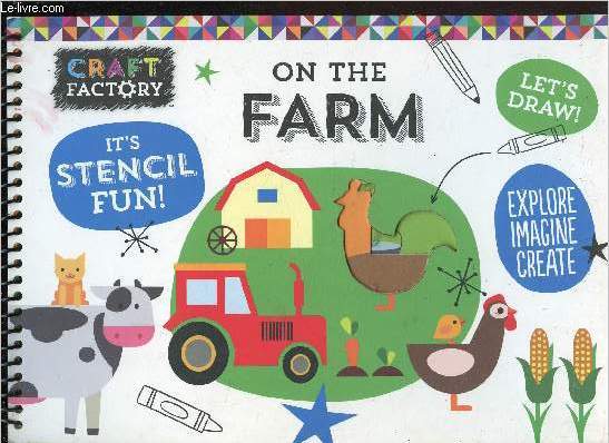 On the farm - craft factory - let's draw ! - its stencil fun ! - explore imagine create.