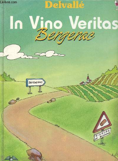 In Vino Veritas Bergerac - ddicace de l'auteur.