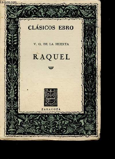 Raquel tragedia espanola - Clasicos Ebro.