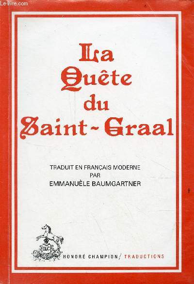 La qute du saint-graal - Collection traductions des classiques franais du moyen ge nXXX.