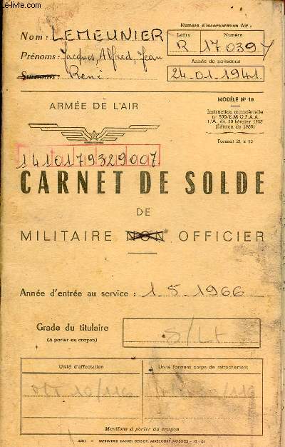Carnet de solde de militaire non officier - anne d'entre au service 1.5.1966 - Arme de l'air modle n10 - Nom : Lemeunier.