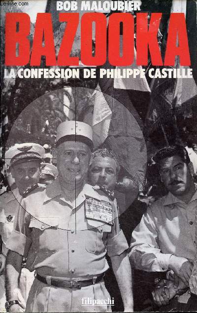 Bazooka la confession de Philippe Castille.