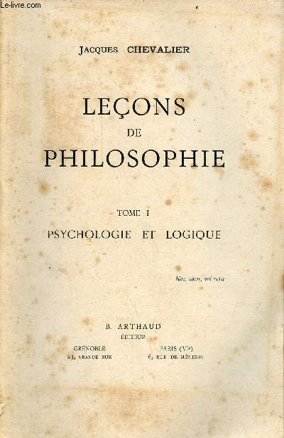 Leons de philosophie - Tome 1 : Psychologie et logique.