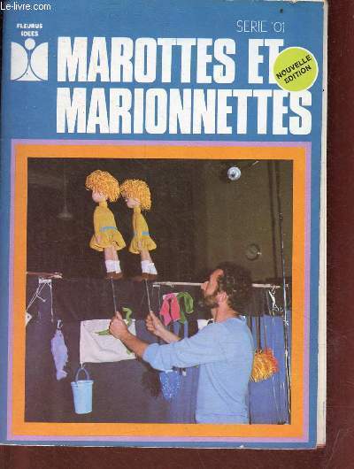 Marottes et marionnettes - Collection fleurus idées série 101 - Nouvelle édition.