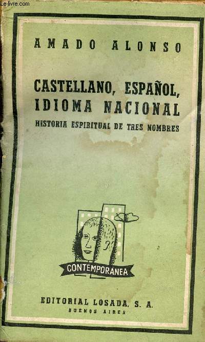 Castellano, espagnol, idioma nacional historia espiritual de tres nombres - tercera edicion.