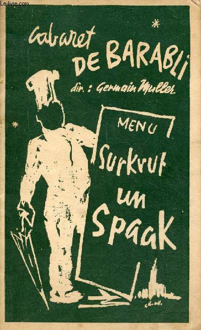Programme Cabaret de Barabli - Germain Muller prsente : Srkrt un spaak revue satirique en quatorze tableaux.