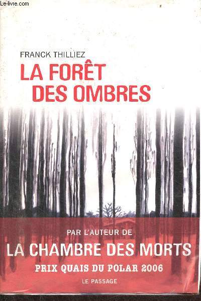 La fort des ombres - roman.