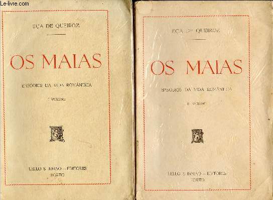 Os maias episodios da vida romantica - Volume 1 + Volume 2.