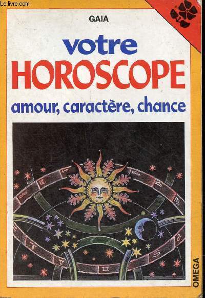 Votre horoscope amour, caractre, chance.