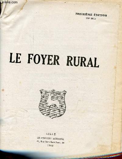 Le foyer rural - treizime dition.