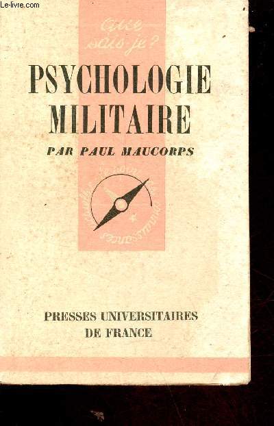 Psychologie militaire - Collection que sais-je n306.