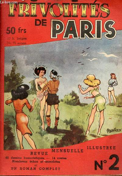 Frivolits de Paris n2 avril 1950 - Aphorismes - doux mnage - troubles au harem - la dernre femme - brviaire des amoureux - une toute petite femme - le bouffon - elle est bonne ! - un roman complet par Jack W.Benson traduit de l'amricain : la vierge