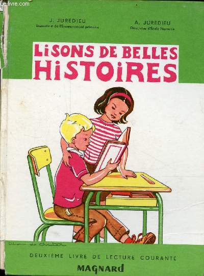 Lisons de belles histoires - Deuxime livre de lecture courante - Cours lmentaire 1re anne classe de 10e.