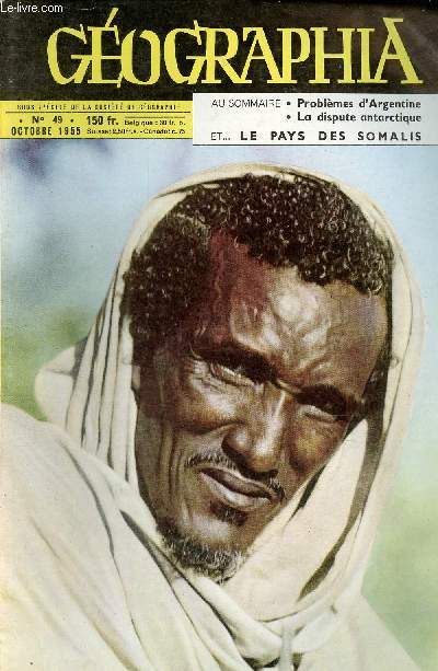 Gographia n49 octobre 1955 - La dispute antarctique - histoire de l'ocan indien - Venezuela, terre de contrastes 1 - actualits gographiques - la cte franaise des Somalis - Orlans, capitale mondiale du vinaigre ...