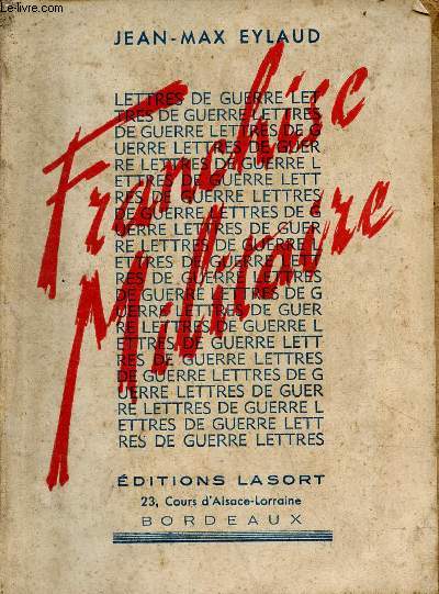 Franchise militaire - lettres de guerre - ddicace de l'auteur.