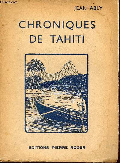 La Mer du Sud - Chroniques de Tahiti - Collection Voyages de jadis et d'aujourd'hui.
