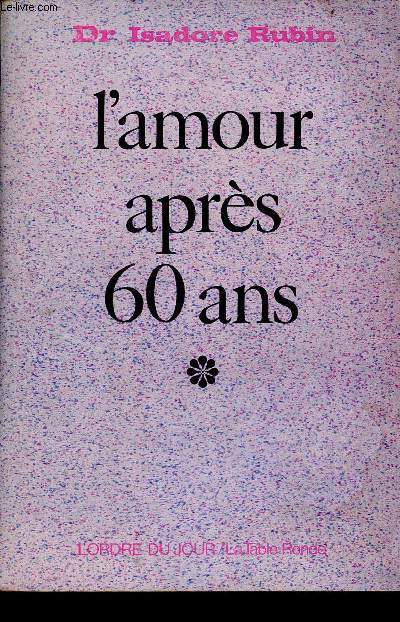 L'amour aprs 60 ans - Collection l'ordre du jour.