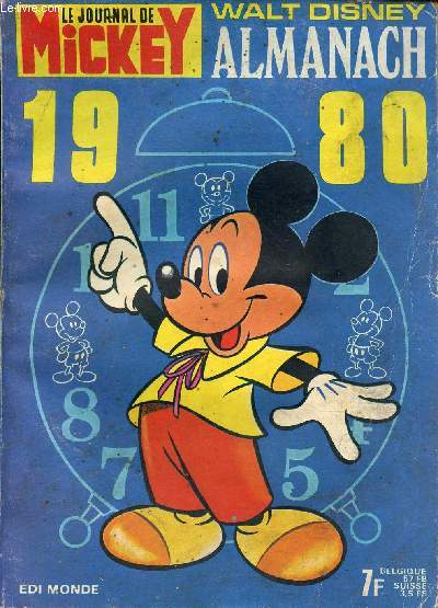 Le journal de Mickey - Almanach 1980 - Le billet d'Onc'Lon - calendrier 1980-1981 - Popop et Donald en mission - des allis ails - pique-nique surprise - la robe du rle - Donald dingue attrap - Gontran, amulette de sret - bon pied bon oeil ...