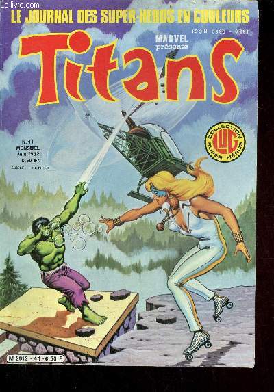 Le journal des super hros en couleurs Titans n41 juin 1982 - La guerre des toiles le gambit du roi noir ! 34e pisode - Machine Man : le robot humain ! le monstre et la machine 10e pisode - Mikros titan microcosmique 7e pisode - Dazzler !