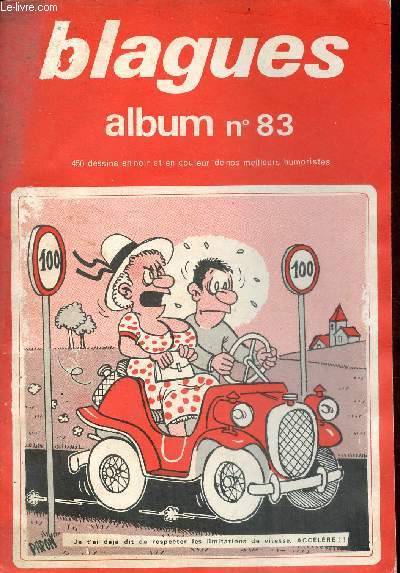 Blagues album n83 - Contenant les n491 + n492 + n493 + n494 + n495 + n496 anne 1974-1975 - Ple mle - longues et bonnes par Armand Isnard - c'est le grand jour ! - bla bla blagues par J.P.Lacroix - monde enfantin - dictionnaire de l'argot moderne