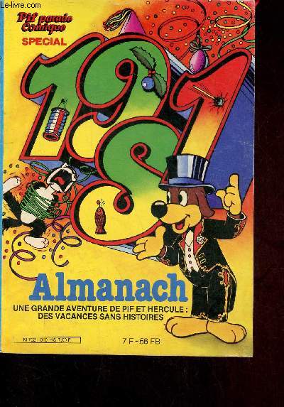 Pif parade spcila 1981 Almanach une grande aventure de Pif et Hercule : des vacances sans histoires.