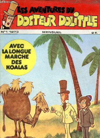 Les aventures du Docteur Dolittle n1 1973 - Docteur Dolittle et les serpents serpentinos - jouons avec thomas - docteur Dolittle et l'oiseau la la - docteur dolittle et le zbre gar - la longue marche des koalas - docteur dolittle et le chameau ...