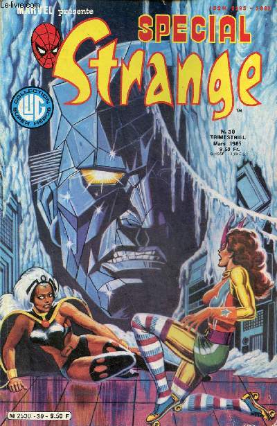 Strange n39 mars 1985 - X-Men et les morts enterreront les vivants 54e pisode - l'araigne & machine man un et un font trois ! - la chose et dragon-lune dans la contre-terre.