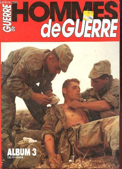 Hommes de guerre album n3 - contenant les n11+12+13+14+15 anne 1988-1989.