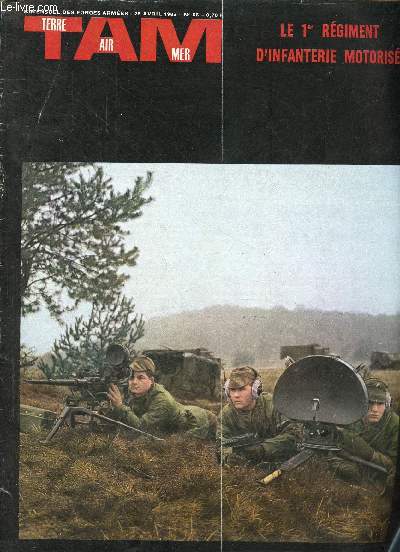 Tam terre air mer n66 25 avril 1965 - le 12e de cuirassiers - le 1er R.I.M. - loisirs dans la neige - les chirurgiens des aronefs - un collge technique maritime : Saint Mandrier - le tunnel sous la Manche - visitez l'Alsace ...